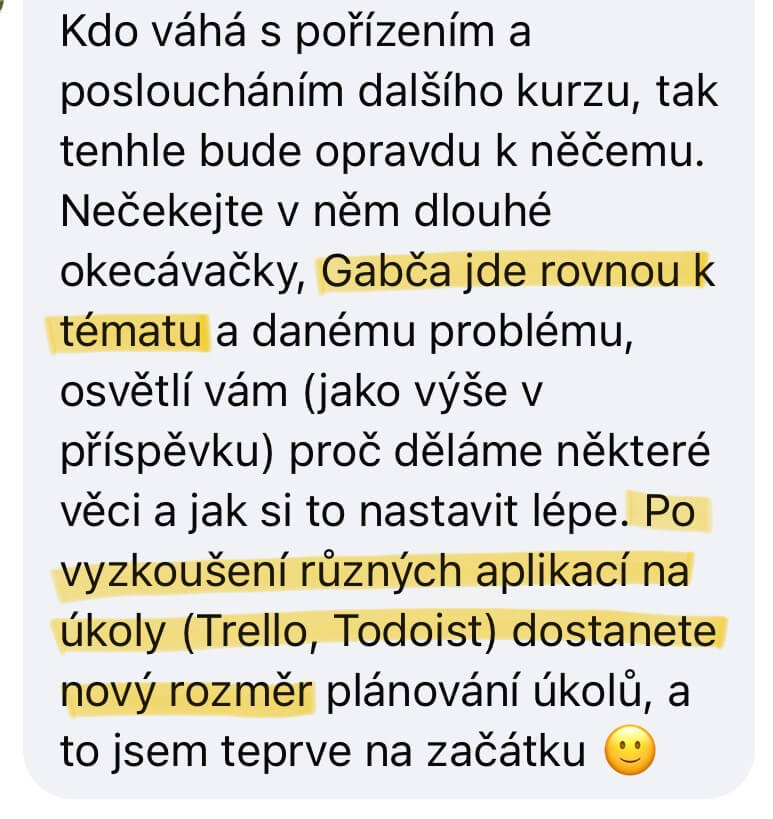 Reference: Kdo váhá s pořízením kurzu, tak tenhle bude opravdu k něčemu. Gabča jde rovnou k tématu.