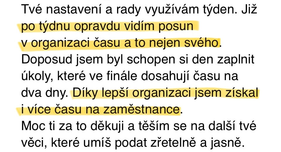 Reference: Tvé nastavení a rady využívám týden. Již vidím posun v organizaci času.